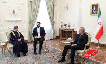 پزشکیان: روابط ایران و عمان با قدرت، استحکام و آیندهنگری ادامه خواهد داشت