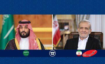 گفتگوی تلفنی مهم پزشکیان و بن سلمان؛ قدردانی از عربستان بابت مواضع در جریان حوادث اخیر ایران/ ولیعهد سعودی: تعدی علیه جمهوری اسلامی قابلپذیرش نیست